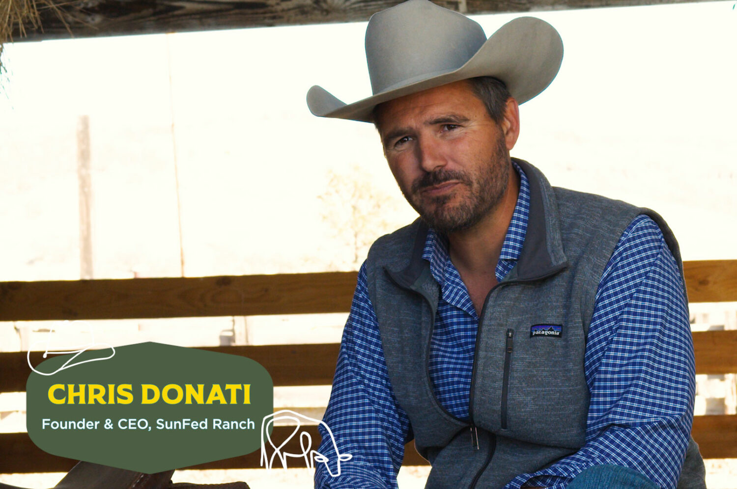 Chris Donati, SunFed Ranch Founder & CEO