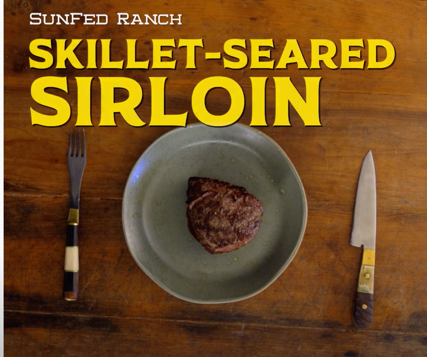 Skillet-Seared Sirloin